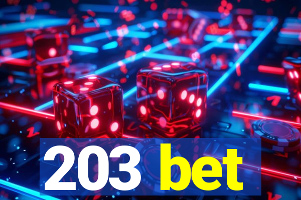 203 bet